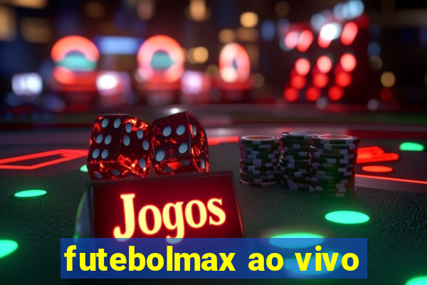 futebolmax ao vivo